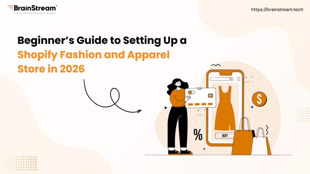 Beginner’s Guide to Shopify Fashion & Apparel Store Setup 2026