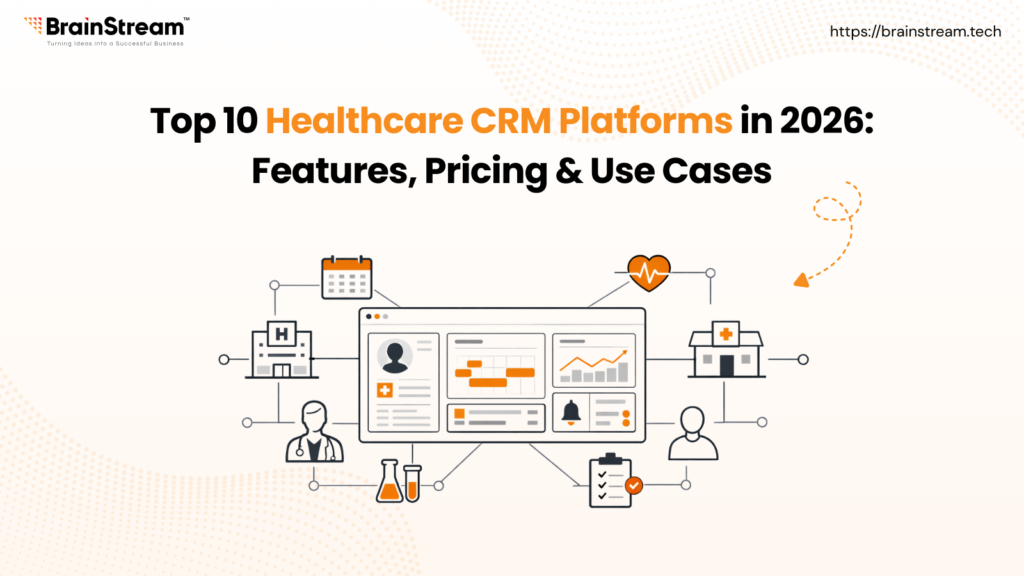 Top 10 Healthcare CRM Platforms in 2026: Features & Pricing