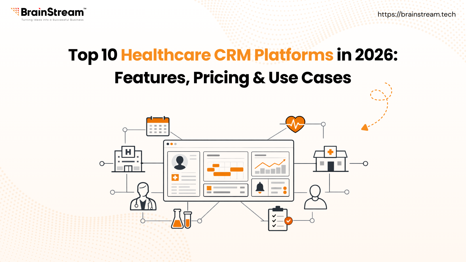 Top 10 Healthcare CRM Platforms in 2026: Features, Pricing & Use Cases