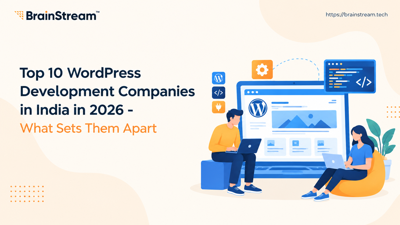 Top 10 WordPress Development Companies in India in 2026 – What Sets Them Apart